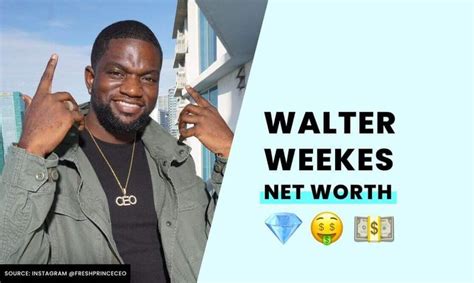 walter weekes net worth|Walter Weekes Net Worth – Equity Atlas